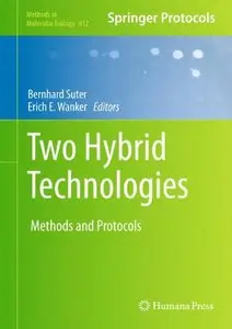 Two Hybrid Technologies: Methods and Protocols (Methods in Molecular Biology) (repost)