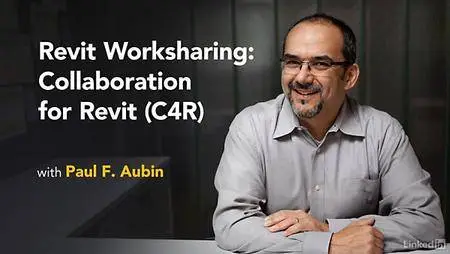 Lynda - Revit Worksharing: Collaboration for Revit (C4R)