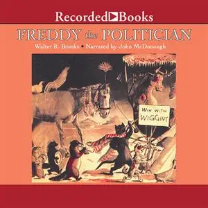 «Freddy the Politician» by Walter R. Brooks