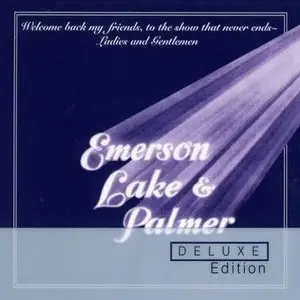 Emerson, Lake & Palmer - Welcome Back My Friends to the Show That Never Ends... (Deluxe Edition) (1974)