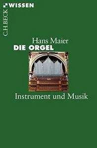 Die Orgel: Instrument und Musik (repost)