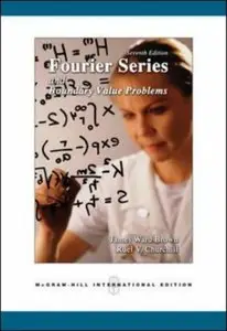 Fourier Series and Boundary Value Problems, 7th edition