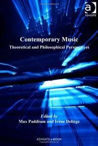 Contemporary Music: Theoretical and Philosophical Perspectives [Repost]