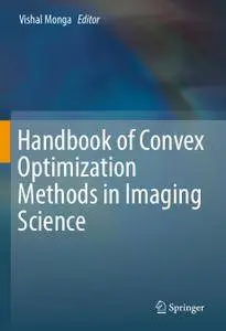 Handbook of Convex Optimization Methods in Imaging Science