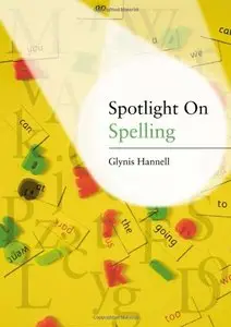 Spotlight on Spelling: A Teacher's Toolkit of Instant Spelling Activities (repost)