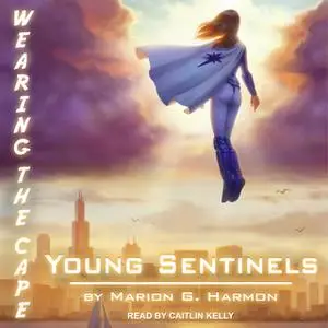 «Young Sentinels» by Marion G. Harmon