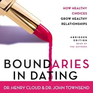 «Boundaries in Dating» by John Townsend,Henry Cloud