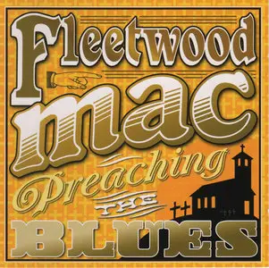Fleetwood Mac - Preaching The Blues. In Concert 1971 (2011)