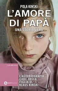 Pola Kinski - L'amore di papà