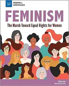 Feminism: The March Toward Equal Rights for Women