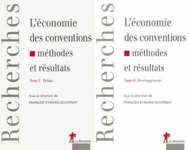 François Eymard-Duvernay, "L'économie des conventions : méthodes et résultats", Tomes 1 & 2