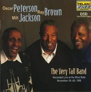 Oscar Peterson, Ray Brown, Milt Jackson - The Very Tall Band: Live at the Blue Note (1999) PS3 ISO + Hi-Res FLAC