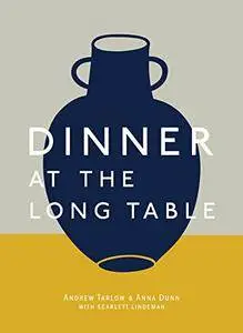 Dinner at the Long Table