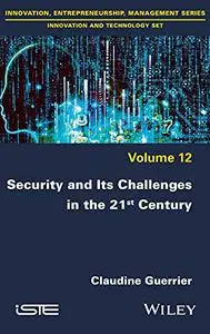 Security and Its Challenges in the 21st Century