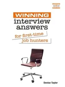 Winning Interview Answers for First-time Job Hunters (repost)