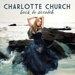 Charlotte Church - Back To Scratch (2010)