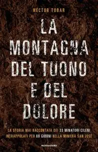 Hector Tobar - La montagna del tuono e del dolore