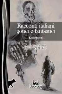 AA.VV. - Racconti italiani gotici e fantastici. Esperimenti