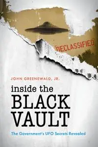 Inside the Black Vault: The Government's UFO Secrets Revealed