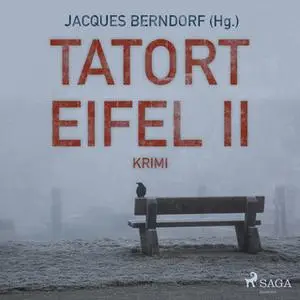 «Tatort Eifel II» by Jacques Berndorf,Diverse Autoren