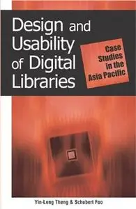 Design and Usability of Digital Libraries: Case Studies in the Asia Pacific (repost)