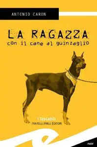 Antonio Caron -  La ragazza con il cane al guinzaglio