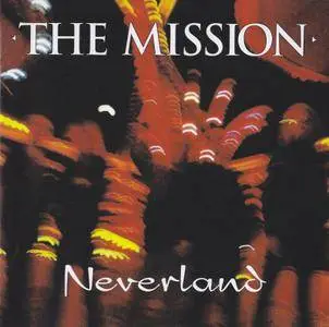 The Mission - Neverland (1995) [2CD, Deluxe Edition]