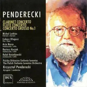 Krzysztof Penderecki - Clarinet Concerto; Flute Concerto; Concerto Grosso No.1 (2014)