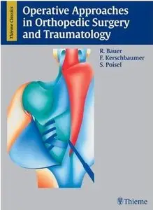 Operative Approaches in Orthopedic Surgery and Traumatology