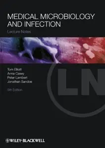Lecture Notes: Medical Microbiology and Infection, 5 edition (repost)