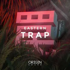 Origin Sound Eastern Trap WAV MiDi MASSiVE