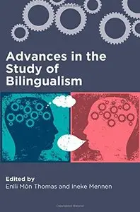 Advances in the Study of Bilingualism