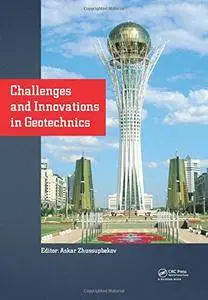 Challenges and Innovations in Geotechnics: Proceedings of the 8th Asian Young Geotechnical Engineers Conference, Astana...