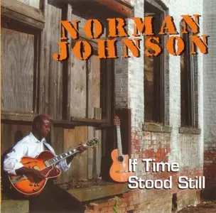 Norman Johnson - If Time Sood Still (2010) {PJ82455}