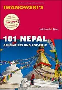 101 Nepal - Reiseführer von Iwanowski: Geheimtipps und Top-Ziele (repost)