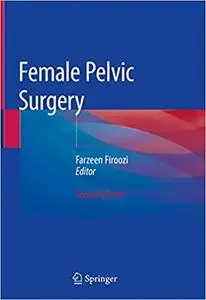 Female Pelvic Surgery Ed 2