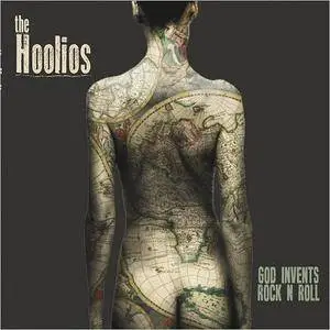 The Hoolios - God Invents Rock'n'Roll (2017)