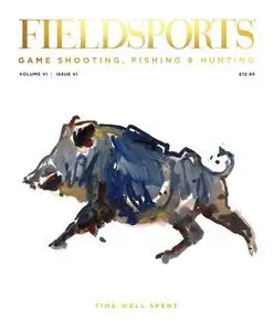 Fieldsports - Volume VI Issue VI - October 2023
