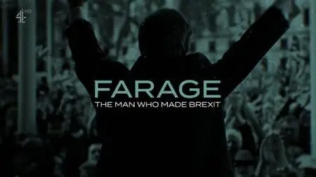 Channel 4 - Farage: The Man who Made Brexit (2020)