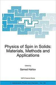 Physics of Spin in Solids: Materials, Methods and Applications (Repost)