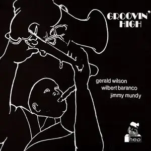 Gerald Wilson - Groovin' High (1977/2023) [Official Digital Download 24/96]