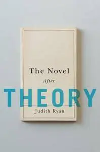 The Novel After Theory