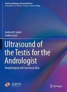 Ultrasound of the Testis for the Andrologist: Morphological and Functional Atlas (Repost)