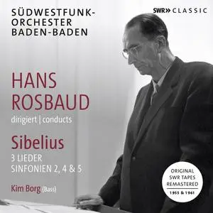 Hans Rosbaud, Südwestfunk-Orchester Baden-Baden - Jean Sibelius: 3 Lieder; Symphonies 2, 4 & 5 (2021)