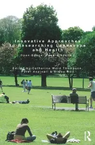 Innovative Approaches to Researching Landscape and Health: Open Space: People Space 2 (repost)