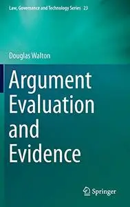 Argument Evaluation and Evidence (Repost)