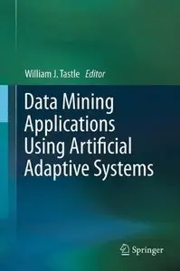 Data Mining Applications Using Artificial Adaptive Systems (repost)