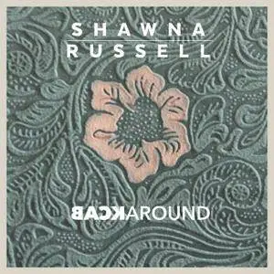 Shawna Russell - Back Around (2017)