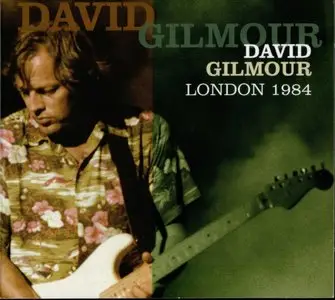 David Gilmour - London 1984 (2009) 