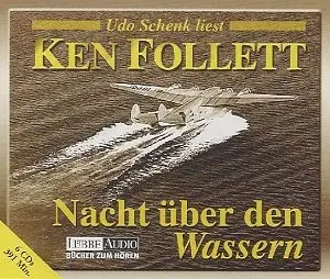 Ken Follett - Nacht über den Wassern